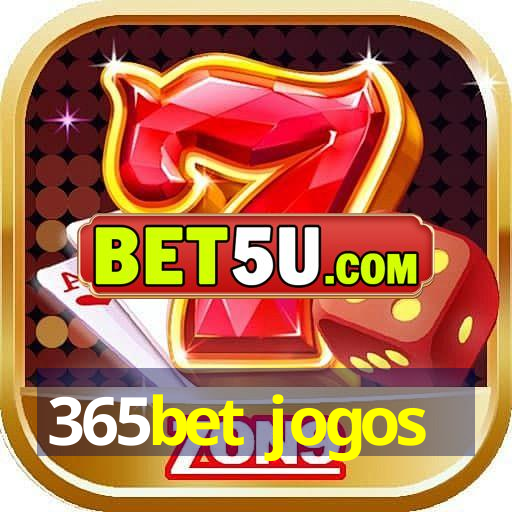 365bet jogos